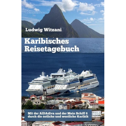 Ludwig Witzani - Weltreisen / Karibisches Reisetagebuch