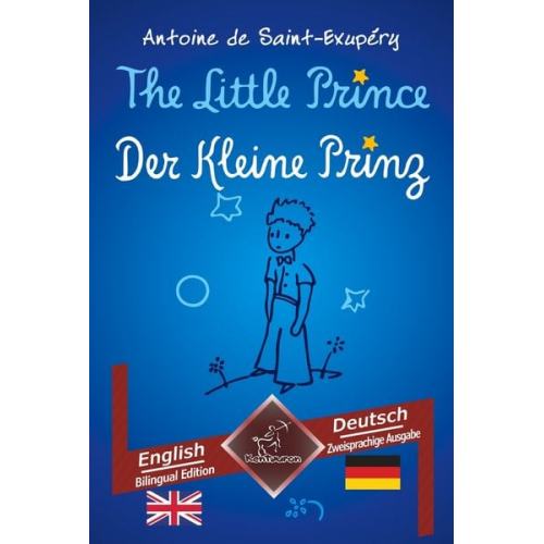 Antoine de Saint-Exupery Wirton Arvott - The Little Prince - Der Kleine Prinz