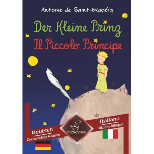 Antoine de Saint-Exupery Wirton Arvott - Der Kleine Prinz - Il Piccolo Principe