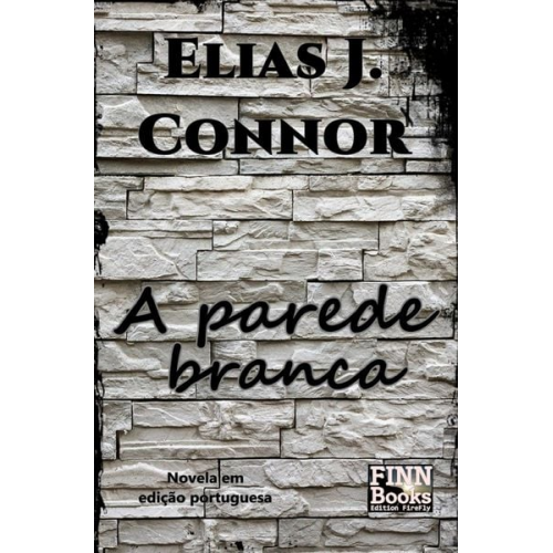 Elias J. Connor - A parede branca