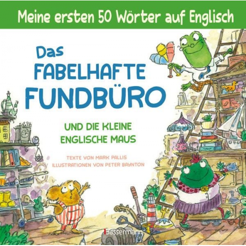 Mark Pallis - Das fabelhafte Fundbüro und die kleine englische Maus - ein zweisprachiges Bilderbuch (Deutsch/Englisch). Ab 3