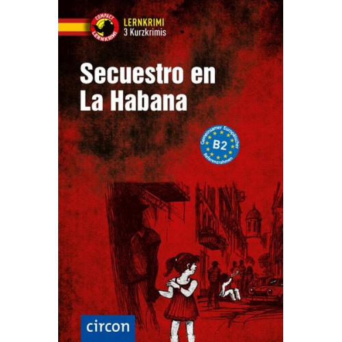 Mario Martín María Montes Vicente - Secuestro en La Habana. Spanisch B2