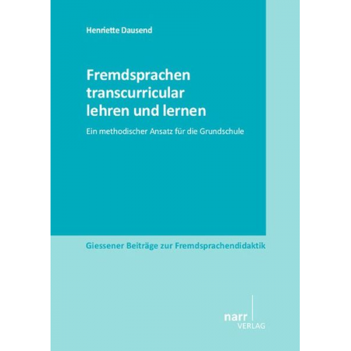 Henriette Dausend - Fremdsprachen transcurricular lehren und lernen