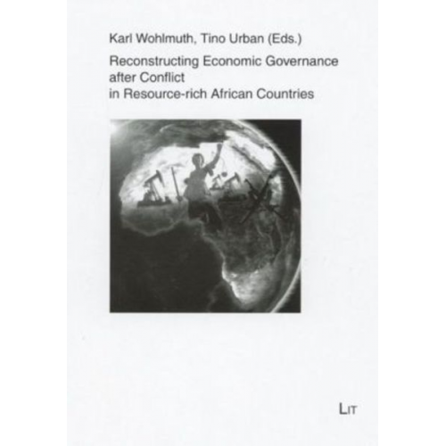 Reconstructing Economic Governance after Conflict in Resource-rich African Countries