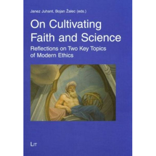 Janez Juhant Bojan Zalec - On Cultivating Faith and Science