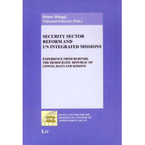 Security Sector Reform and UN Integrated Missions