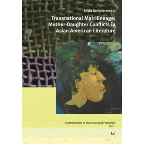 Transnational Matrilineage: Mother-Daughter Conflicts in Asian American Literature