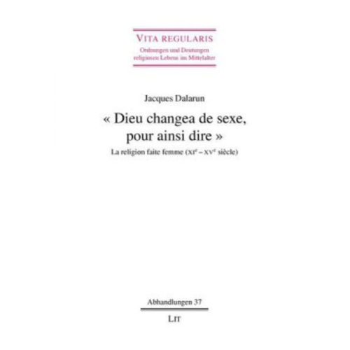 Jacques Dalarun - "Dieu changea de sexe, pour ainsi dire"
