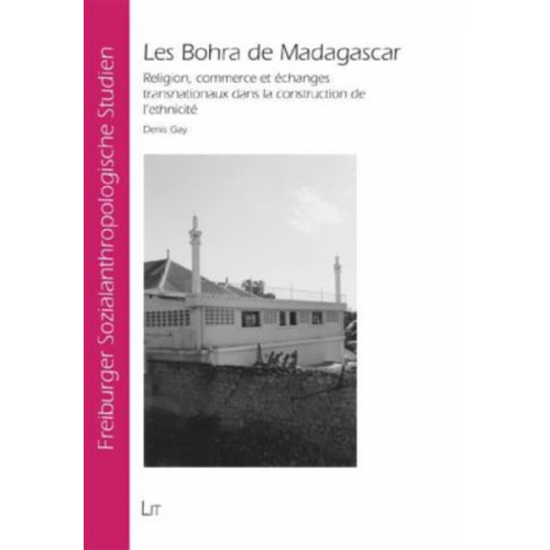 Denis Gay - Les Bohra de Madagascar