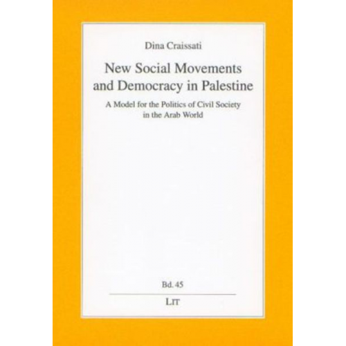 Dina Craissati - New Social Movements and Democracy in Palestine