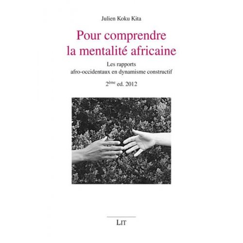 Julien K. Kita - Pour comprendre la mentalite africaine