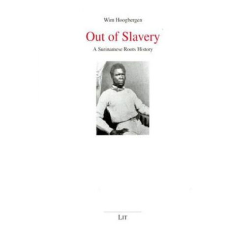 Wim Hoogbergen - Out of Slavery