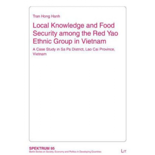 Tran Hong Hanh - Local Knowledge and Food Security among the Red Yao Ethnic Group in Vietnam