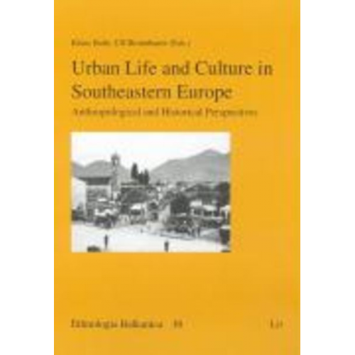 Urban Life and Culture in Southeastern Europe
