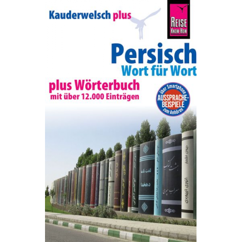 Mina Djamtorki - Persisch (Farsi) - Wort für Wort plus Wörterbuch mit über 12.000 Einträgen