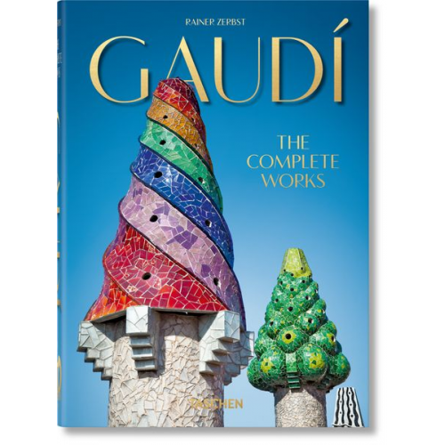 Rainer Zerbst - Gaudí. The Complete Buildings