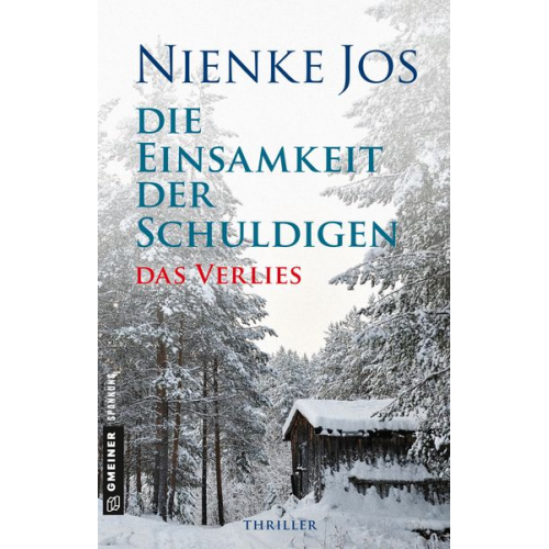 Nienke Jos - Die Einsamkeit der Schuldigen - Das Verlies