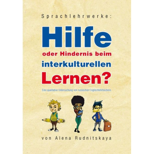 Alena Rudnitskaya - Sprachlehrwerke: Hilfe oder Hindernis beim interkulturellen Lernen?