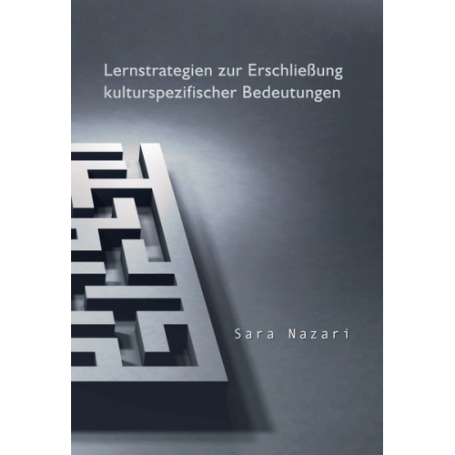 Sara Nazari - Nazari, S: Lernstrategien zur Erschließung kulturspezifische