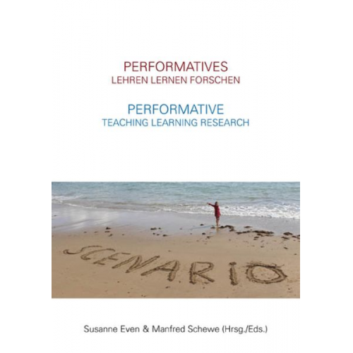 Mike Fleming Michaela Sambanis Peter Lutzker Florian Vassen Wolfgang Nitsch - Performatives Lehren Lernen Forschen – Performative Teaching Learning Research