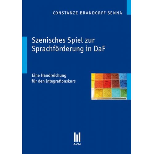 Constanze Brandorff Senna - Szenisches Spiel zur Sprachförderung in DaF