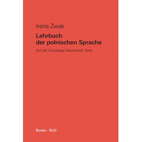 Irena Zwak - Lehrbuch der polnischen Sprache