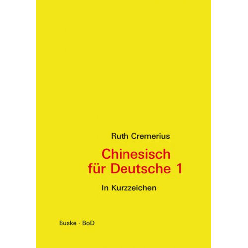 Ruth Cremerius - Chinesisch für Deutsche 1