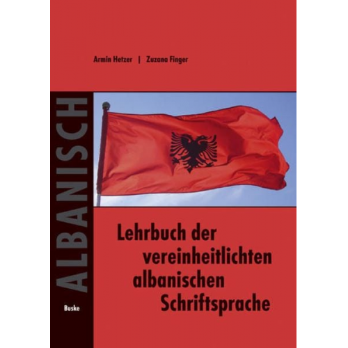 Armin Hetzer Zuzana Finger - Lehrbuch der vereinheitlichten albanischen Schriftsprache