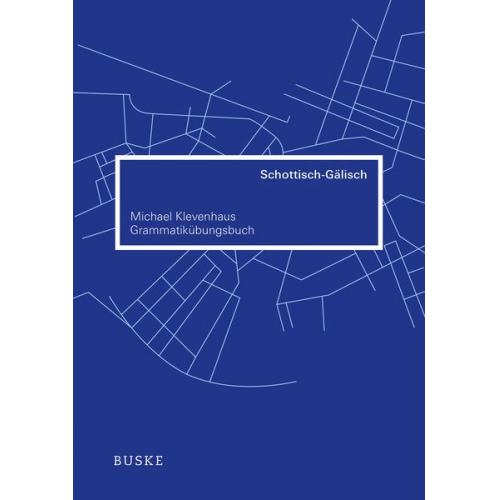 Michael Klevenhaus - Grammatikübungsbuch Schottisch - Gälisch