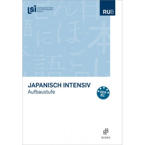 Japanisch intensiv. Aufbaustufe