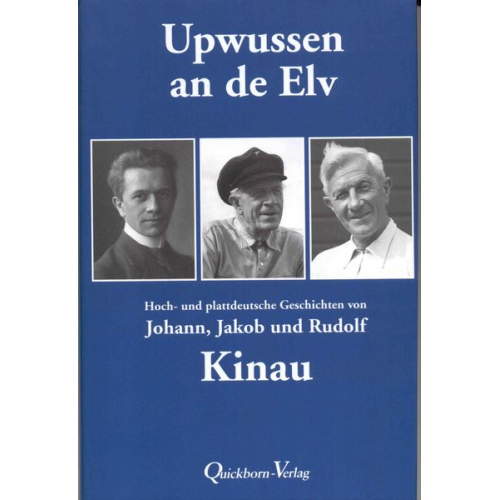 Johann Kinau Jakob Kinau Rudolf Kinau - Upwussen an de Elv