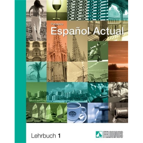 Esther Peleteiro - Espanol Actual 1. Lehrbuch