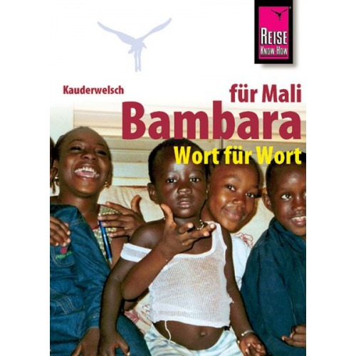 Tim Hentschel - Reise Know-How Sprachführer Bambara für Mali - Wort für Wort