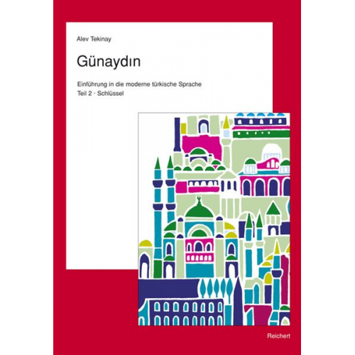 Alev Tekinay - Tekinay, A: Günaydin. Teil 2. Türkisch für Fortgeschrittene