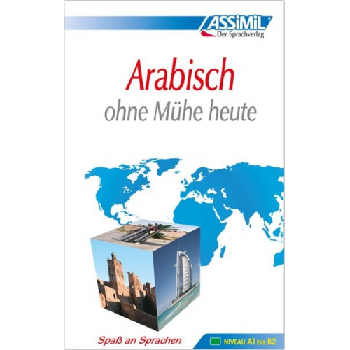 Dominique Halbout Jean-Jaques Schmidt - ASSiMiL Arabisch ohne Mühe heute - Lehrbuch - Niveau A1-B2