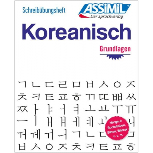 Inseon Kim-Juquel - ASSiMiL Koreanisch - Die Hangeul-Schrift - Übungsheft