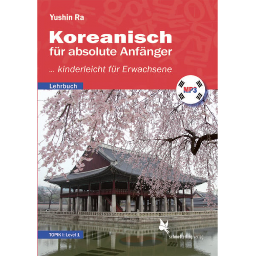 Yushin Ra - Koreanisch für absolute Anfänger (Lehrbuch)