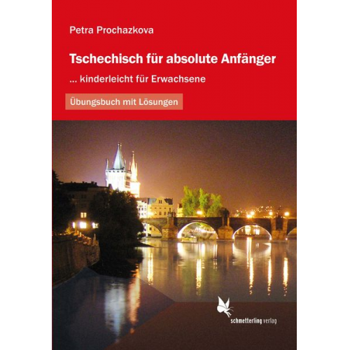 Petra Prochazkova - Tschechisch für absolute Anfänger