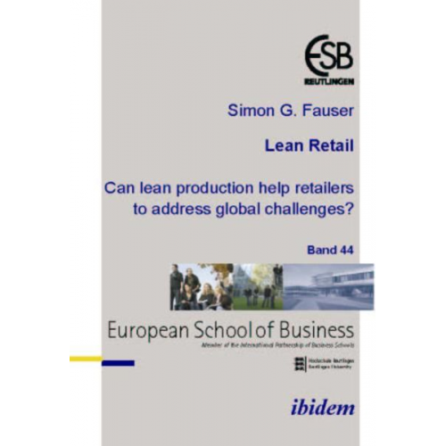 Simon Fauser - Lean Retail. Can lean production help retailers to address global challenges?