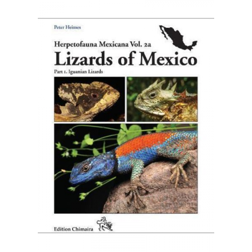 Peter Heimes - Lizards of Mexico Part I. Iguanian Lizards