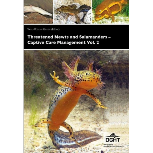 Threatened Newts and Salamanders of the World - Captive Care Management. Vol.2