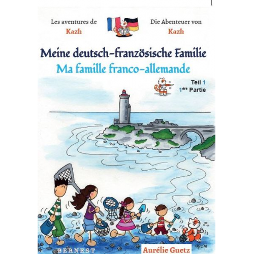 Aurélie Guetz - Meine deutsch-französische Familie / Ma famille franco-allemande, BAND 1, Teil 1