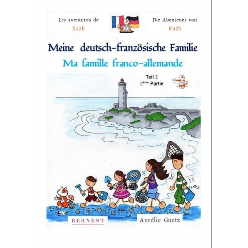 Aurélie Guetz - Meine deutsch-französische Familie / Ma famille franco-allemande Dand 1 / Teil 2