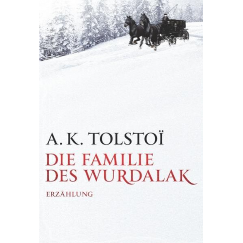 A. K. Tolstoi - Die Familie des Wurdalak