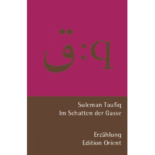 Suleman Taufiq - Im Schatten der Gasse (Deutsch-Arabisch)