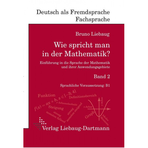 Bruno Liebaug - Wie spricht man in der Mathematik? Band 2