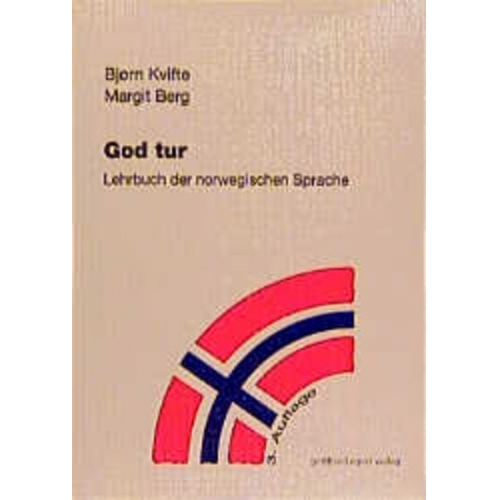 Bjorn Kvifte Margit Berg Bjørn Kvifte - God tur. Lehrbuch der norwegischen Sprache