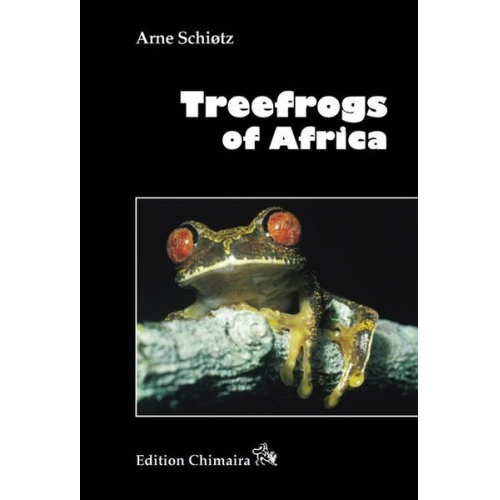 Arne Schiotz - Treefrogs of Africa