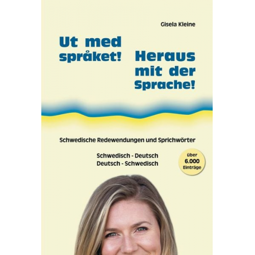 Gisela Kleine - Ut med språket! - Heraus mit der Sprache!