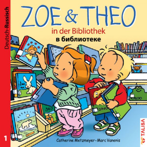 Catherine Metzmeyer - ZOE & THEO in der Bibliothek (D-Russisch)